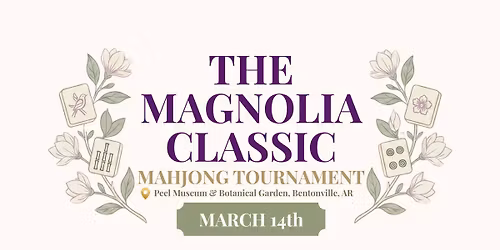 The Magnolia Classic Mahjong Tournament - Presented by Mockingbird & Magnolia