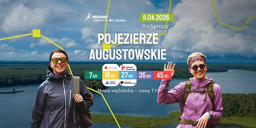Rajd pieszy TrekTours: POJEZIERZE AUGUSTOWSKIE \u201926 PRESENTED BY COLUMBIA