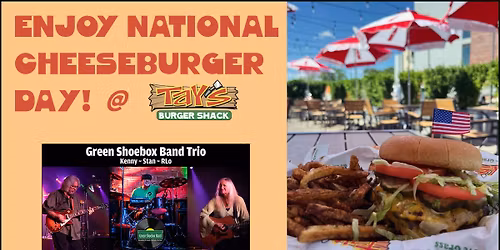 Celebrate National Cheeseburger Day @ Tay's Burger Shack