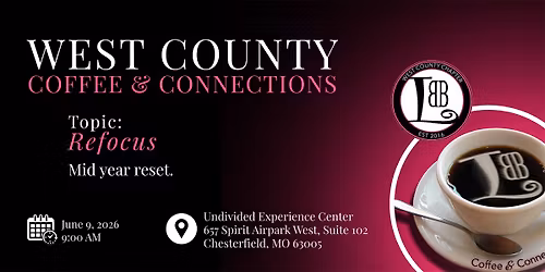 West County: Coffee & Connections - Refocus