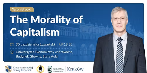 The Morality of Capitalism - Yaron Brook - WYK\u0141AD OTWARTY