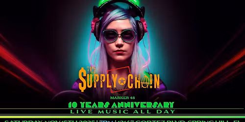 \ud83c\udf7b\ud83c\udfb8 The Supply Chain Live at Marker 48\u2019s 10-Year Anniversary Party! \ud83c\udfb8\ud83c\udf7b