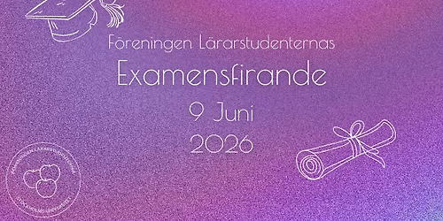 Examensfirande - F\u00f6reningen L\u00e4rarstudenterna