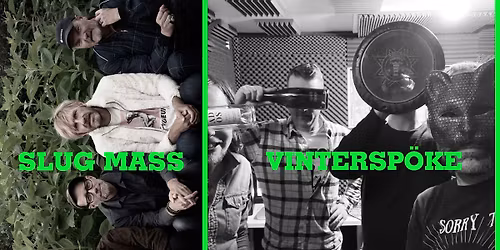 Slug Mass + Vintersp\u00f6ke