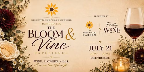 The Bloom and Vine Experience