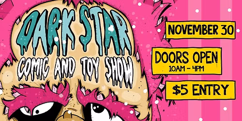 Dark Star Comic and Toy Show