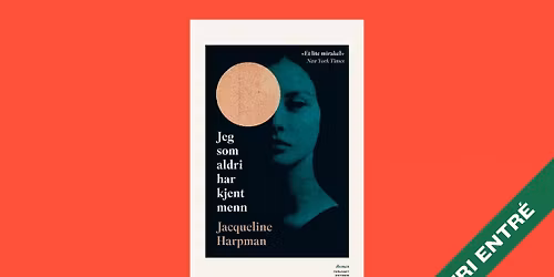 Kulturhusets bokklubb: Jeg som aldri har kjent menn \/\/ Drammen kulturhus