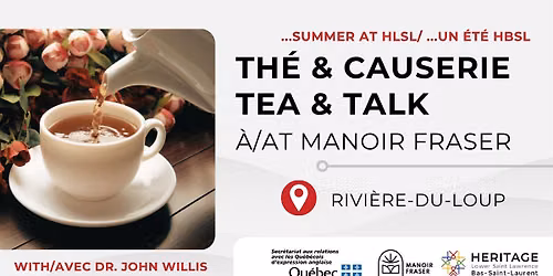 Tea & Talk: Manoir Fraser