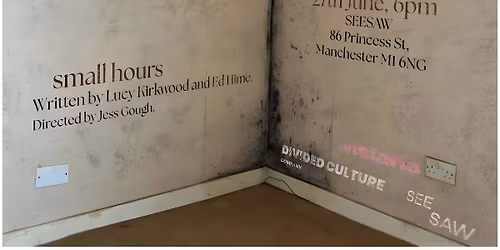 small hours by Wisteria Theatre