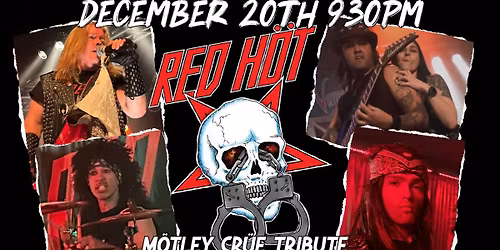 Red Hot M\u00f6tley Cr\u00fce Tribute with special guest C\u00ffanide
