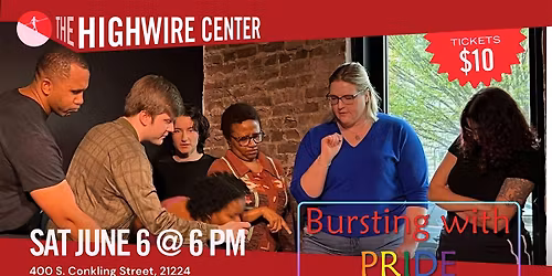 Busting with Pride: Improv at The Highwire Center!