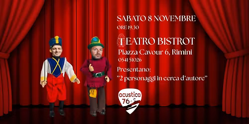 Live Teatro Bistrot - Due personaggi in cerca d'autore