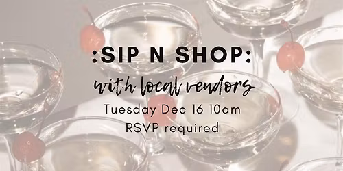 Sip + Shop ft. Local Vendors, Tattoos, Botox + More!