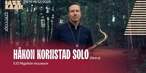 H\u00e5kon Kornstad Solo (Norra) | J\u00f5ulujazz 2025