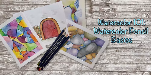 Watercolor 101: Introduction to Watercolor Pencils (again!)