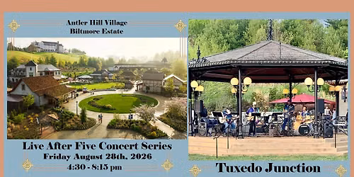 Tuxedo Junction at Antler Hill — Music in Antler Hill Village and Winery