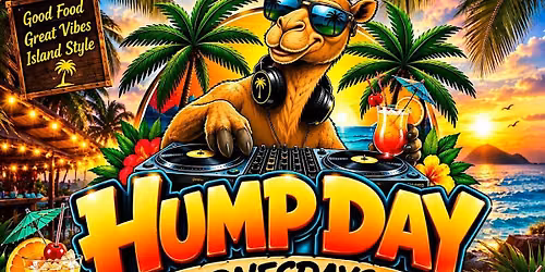 HUMP DAY WEDNESDAY \u2013 Where the Toughest Day, is Not so Tough \u2013 Hartford, CT