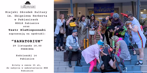 SANATORIUM - Teatr DlaNiepoznaki PREMIERA