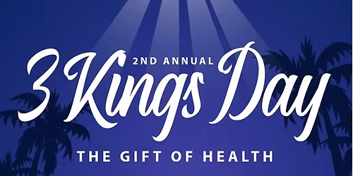 Celebrate 3 Kings Day - Gift of Health