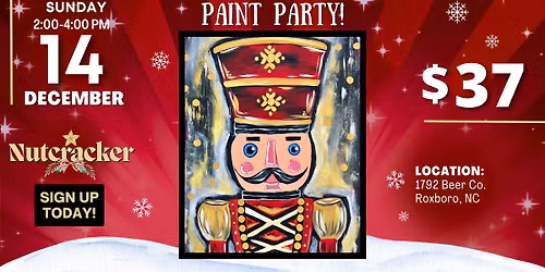 Nutcracker Paint Party!