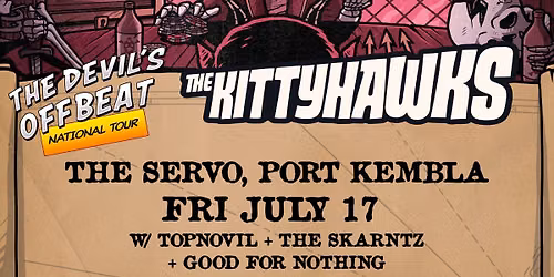 The Kittyhawks \u201cThe Devil\u2019s Offbeat\u201d National Tour - Port Kembla