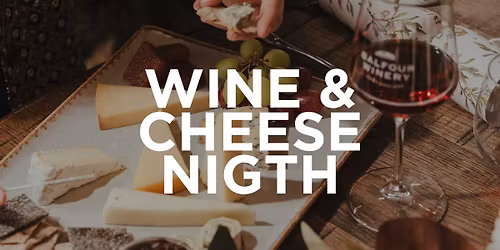 Wine & Cheese Night