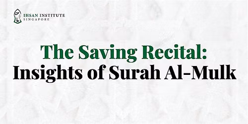 The Saving Recital: Insights of Surah Al-Mulk