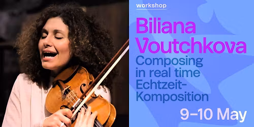 Composing in real time | Echtzeit-Komposition with Biliana Voutchkova
