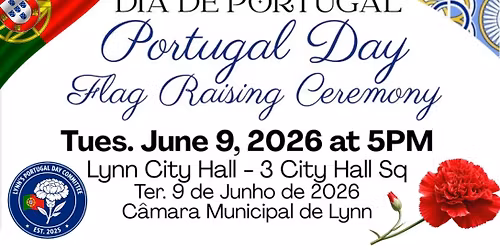 Lynn\u2019s Portugal Day Flag Raising Celebration