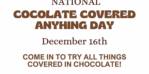 National Chocolate Covered Anything Day