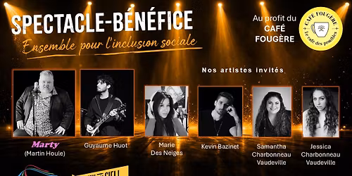 Spectacle-b\u00e9n\u00e9fice Ensemble pour l'inclusion sociale