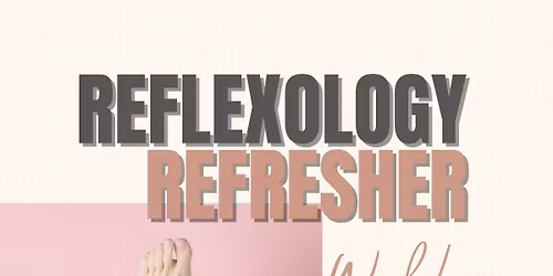 Reflexology Refresher Day