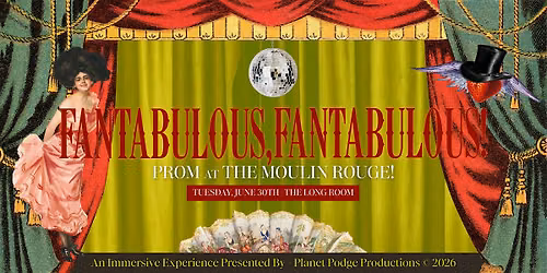 'Fantabulous, Fantabulous!' Prom at The Moulin Rouge!