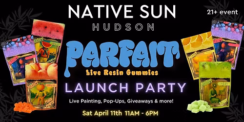 Native Sun: Parfait Gummies Official Launch Party Hudson