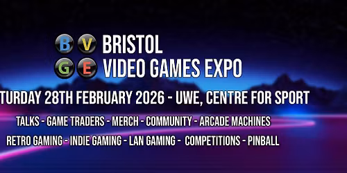 Bristol Video Games Expo 2026