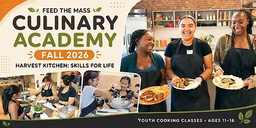 Fall 2026 Culinary Academy | Saturdays |HARVEST KITCHEN: SKILLS FOR LIFE