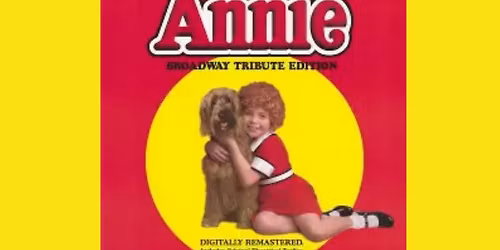 Meet Me at the Movies: Annie