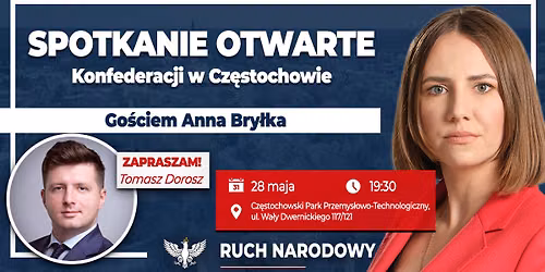 Anna Bry\u0142ka w Cz\u0119stochowie! Spotkanie otwarte Konfederacji