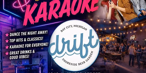 Dancing, Music, & Karaoke - Drift Beer Garden