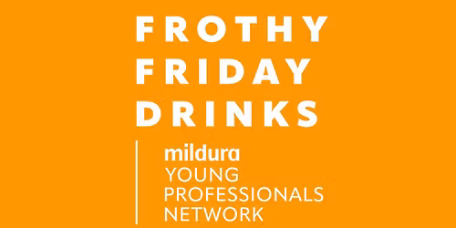 Christmas - Frothy Friday Drinks with the Mildura Young Professionals Network
