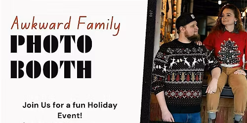 Awkward ard Family Photo Booth