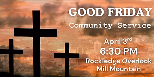 Community Good Friday Service on Mill Mountain
