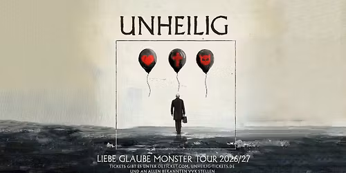 Unheilig \u2022 Liebe Glaube Monster Tour 2026\/27 \u2022 Wien