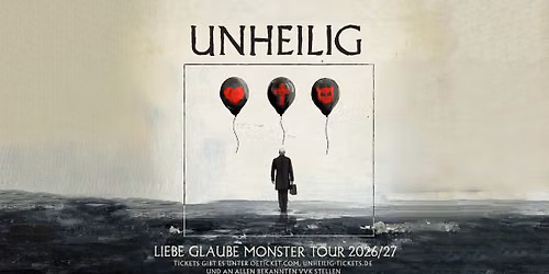 Unheilig \u2022 Liebe Glaube Monster Tour 2026\/27 \u2022 Wien