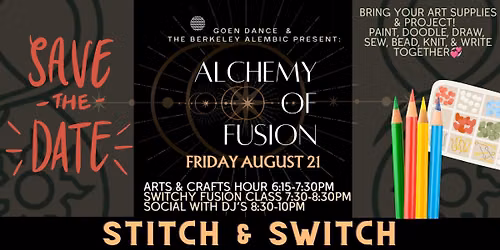 Alchemy of Fusion \ud83e\uddf5Stitch & Switch!\u2194\ufe0f Crafting\/Drawing followed by a Switchy Class & Social!