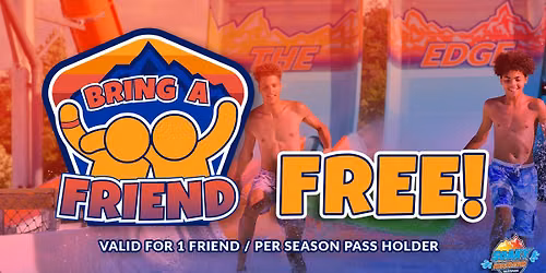 Bring-A-Friend Free
