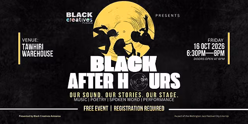 Black Creatives Aotearoa Presents: Black After Hours