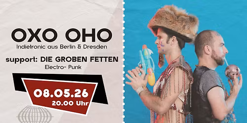 OXO OHO + Die groben Fetten