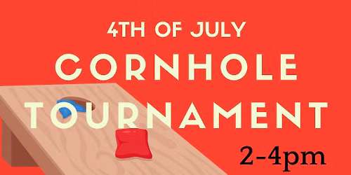 Independence Day Corn Hole Tournament