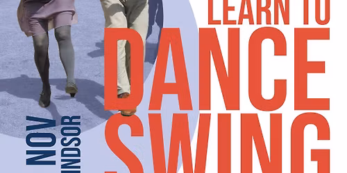 Workshop (Windsor) - beginners swing dance (Lindy hop)